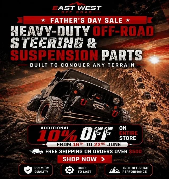 Mobile promotional banner for East West Off Road Father's Day Sale offering 10% off heavy-duty steering and suspension parts, valid June 16–22, with free shipping on orders over $500.